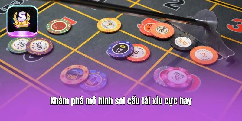 Khám phá mô hình soi cầu tài xỉu cực hay